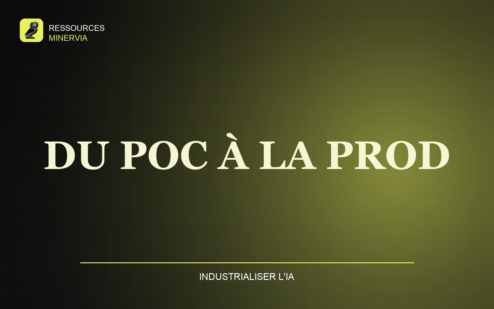 Industrialiser l'IA, du prototype &agrave; la production